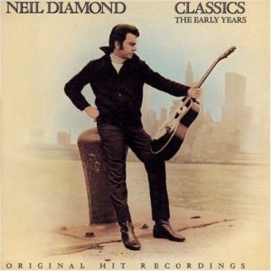 Neil Diamond - Classic Early Years Original Hits - 1000 Things Australia