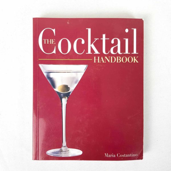The Cocktail Handbook by Maria Constantino - 1000 Things Australia