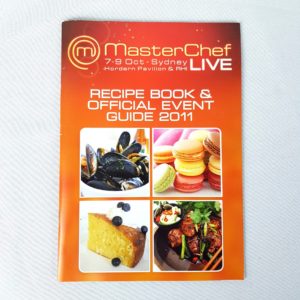 MasterChef Live in Sydney Oct. 7-9 Recipe Book & Official Event Guide 2011 - 1000 Things Australia