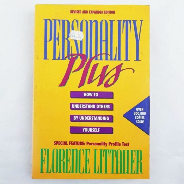 Personality Plus How To Understand Others By Understanding Yourself Book by Florence Littauer - 1000 Things Australia