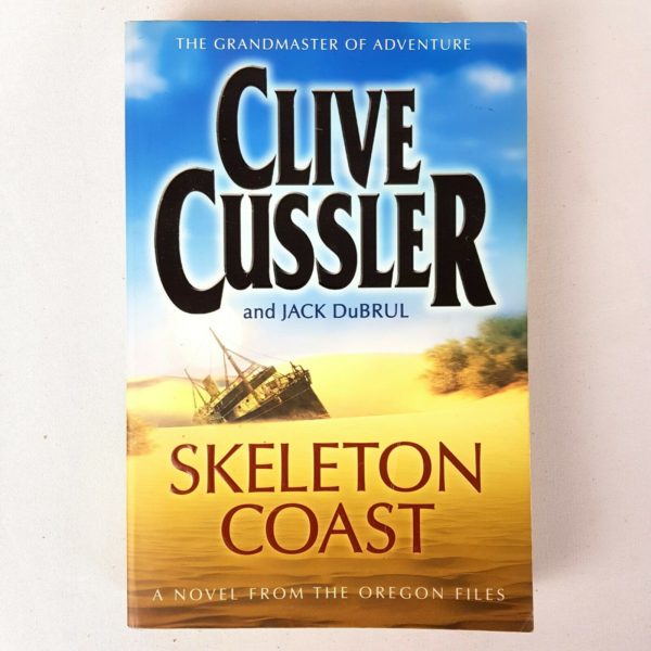 Skeleton Coast : A Novel From The Oregon Files By Clive Cussler & Jack DuBrul - 1000 Things Australia