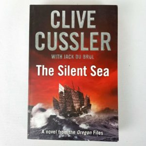 The Silent Sea : A Novel From The Oregon Files By Clive Cussler - 1000 Things Australia