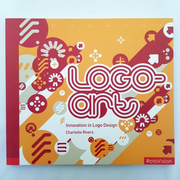 Logo-Art: Innovation in Logo Design by Charlotte Rivers (Paperback, 2009) - 1000 Things Australia
