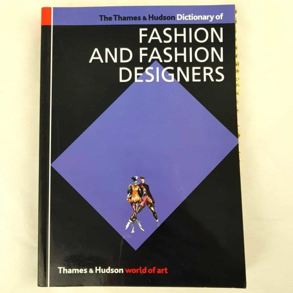 The Thames and Hudson Dictionary of Fashion and Fashion DesignersGeorgina O'Hara - 1000 Things Australia