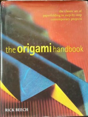 The Origami Handbook By Rick Beech - 1000 Things Australia