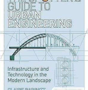 The Spotters Guide to Urban Engineering By Claire Barratt & Ian Whitelaw - 1000 Things Australia