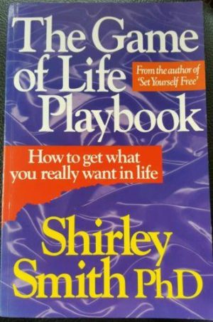 The Game Of Life Playbook By Shirley Smith - 1000 Things Australia